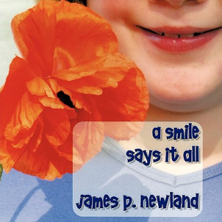 Carte Smile Says It All James P. Newland