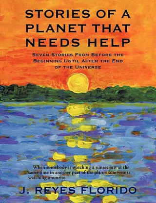 Kniha Stories of a Planet That Needs Help J. Reyes Florido