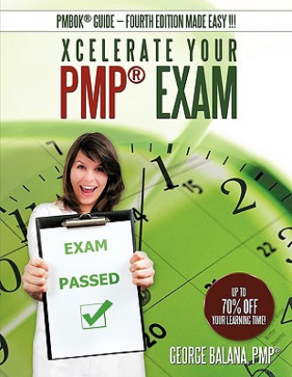 Carte Xcelerate Your PMP Exam George Balana Pmp