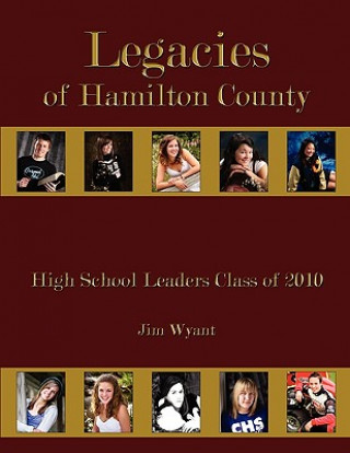 Kniha Legacies of Hamilton County Jim Wyant