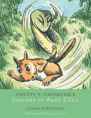 Carte Chetty T. Chipmunk's Journey to Aunt Ella's Linda Stevenski