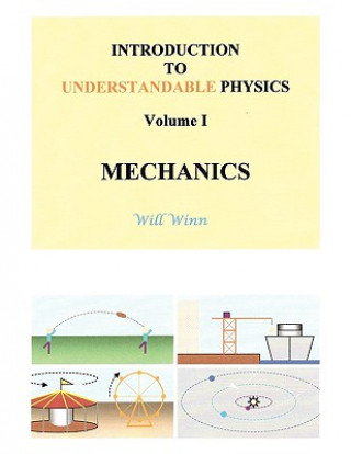 Livre Introduction to Understandable Physics Will Winn