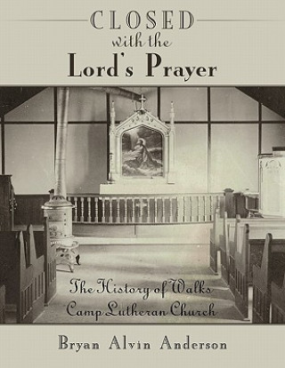 Книга Closed with the Lord's Prayer Bryan Alvin Anderson