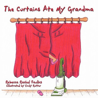 Buch Curtains Ate My Grandma Rebecca Rachel Faulks