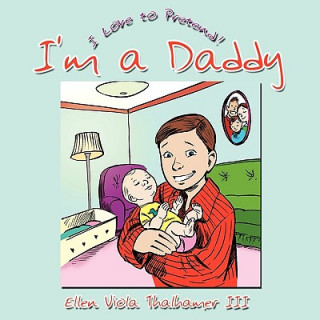 Kniha I'm a Daddy Ellen Viola Thalhamer