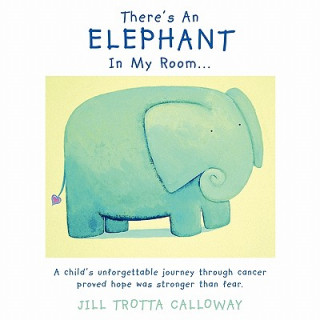 Könyv There's An Elephant In My Room... Jill Trotta Calloway