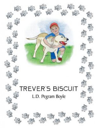 Книга Trever's Biscuit L. D. Pegram Boyle