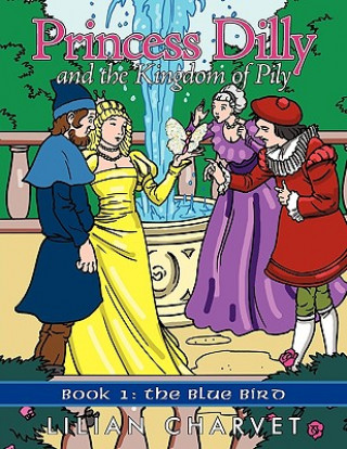 Carte Princess Dilly and the Kingdom of Pily Lilian Charvet
