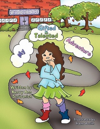 Knjiga My Gifted & Talented Adventure Kerry Ann Scrivanich