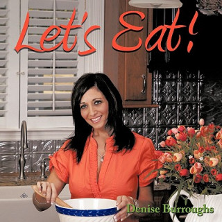 Книга Let's Eat! Denise Burroughs