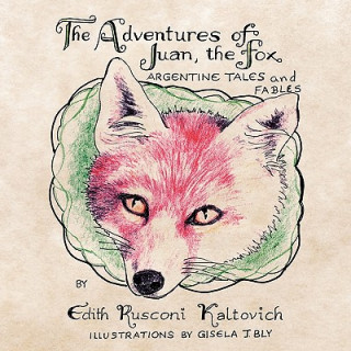 Kniha Adventures of Juan, The Fox Edith Rusconi Kaltovich