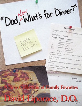 Könyv "Dad, Now What's for Dinner?" David Liporace D. O.