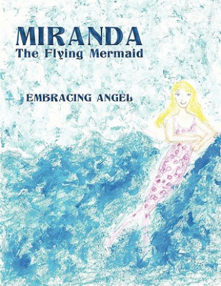 Carte Miranda The Flying Mermaid Angel Embracing Angel