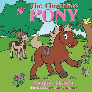 Kniha Chocolate Pony Sanjini Bhakta