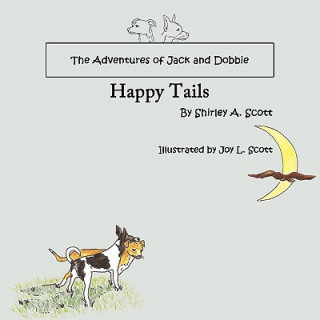 Knjiga Adventures of Jack and Dobbie Shirley A. Scott