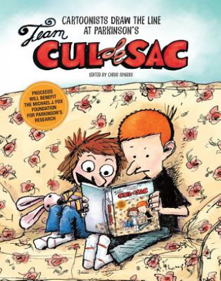 Carte Team Cul de Sac: Cartoonists Draw the Line at Parkinson's Chris Sparks