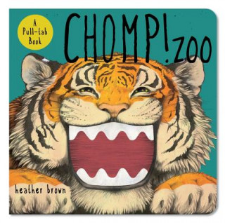 Kniha Chomp! Zoo Heather Brown