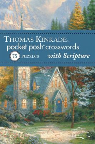 Book Thomas Kinkade Pocket Posh Crosswords 2 with Scripture: 75 Puzzles The Puzzle Society