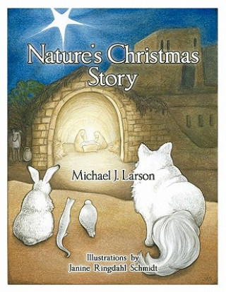 Carte Nature's Christmas Story Michael J. Larson