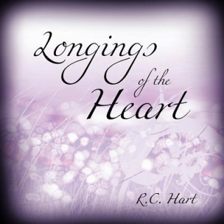 Książka Longings of the Heart R. C. Hart