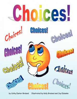 Knjiga Choices! Cathy Easter Breland