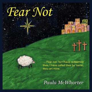 Kniha Fear Not Paula McWhorter
