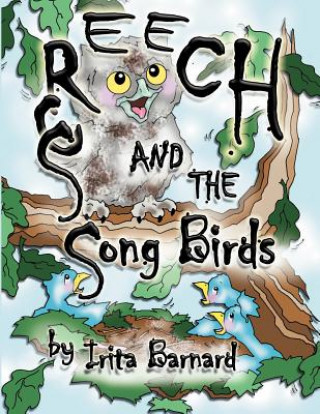 Kniha Screech and the Song Birds Irita Barnard