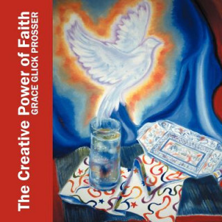 Carte Creative Power of Faith Grace Glick Prosser