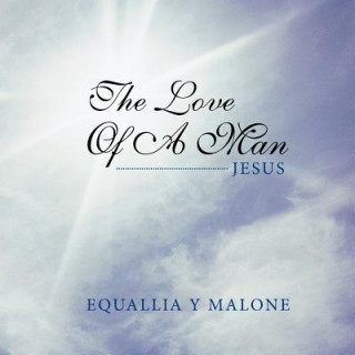 Carte Love of a Man Equallia Y. Malone