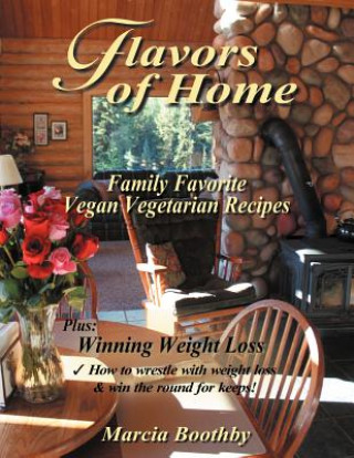 Книга Flavors of Home Marcia Boothby