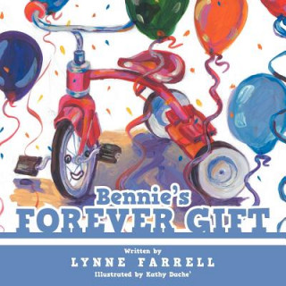 Kniha Bennie's Forever Gift Lynne Farrell