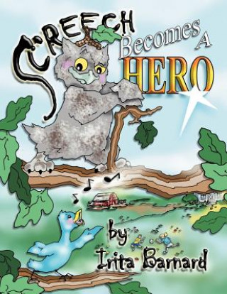 Könyv Screech Becomes a Hero Irita Barnard