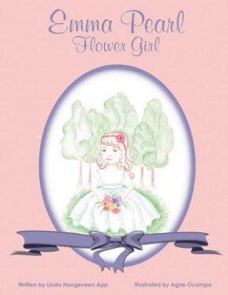Könyv Emma Pearl, Flower Girl Linda Hoogeveen App
