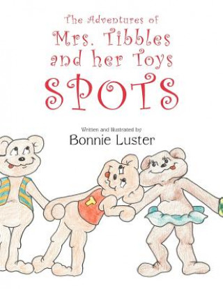 Kniha Adventures of Mrs. Tibbles and Her Toys Bonnie Luster