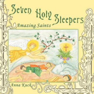 Kniha Seven Holy Sleepers Anna Kuck