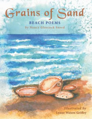 Könyv Grains of Sand Nancy Glascock Sneed