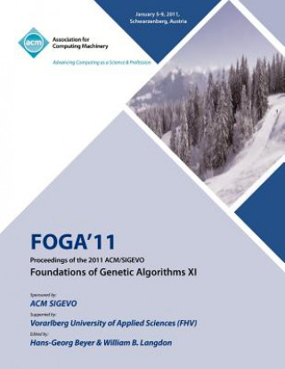 Livre FOGA 11 Proceedings of the 2011 ACM/SIGEVO Foundations of Genetic Algorithms XI Association for Computing Machinery