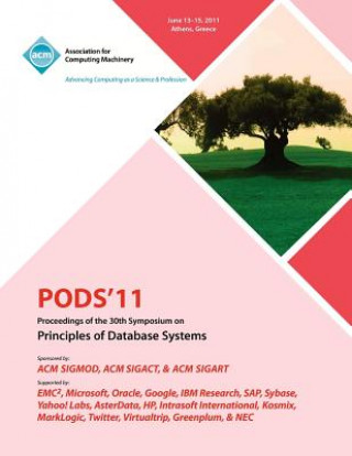 Książka PODS'11 Proceedings of the 30th Symposium on Principles of Database Systems Pods 2011 Committee