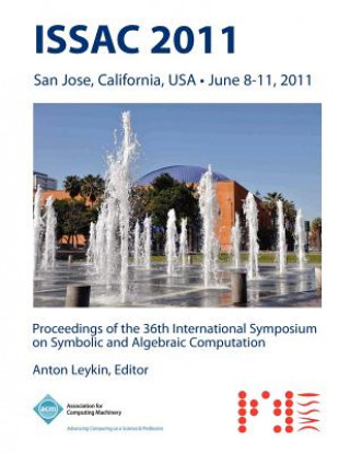 Книга ISSAC 2011 Proceedings of the 36th International Symposium on Symbolic and Algebraic Computation Issac 11 Conference Committee