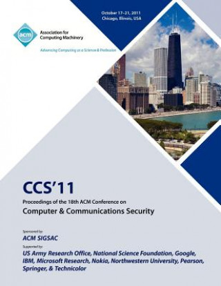 Kniha CCS'11 Proceedings of the 18th ACM Conference on Computer & Communications Security Ccs 11 Conference Committee