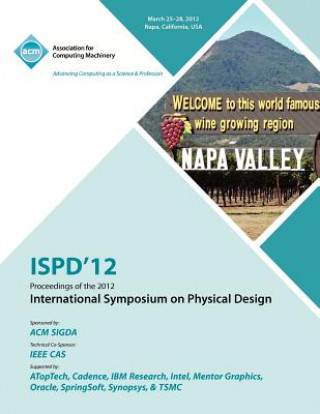 Könyv ISPD 12 Proceedings of the 2012 International Symposium on Physical Design Ispd 12 Conference Committee