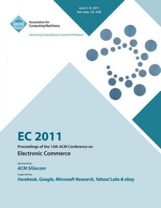 Książka EC 2011 Proceedings of the 12th ACM Conference on Electronic Commerce Ec11 Conference Committee