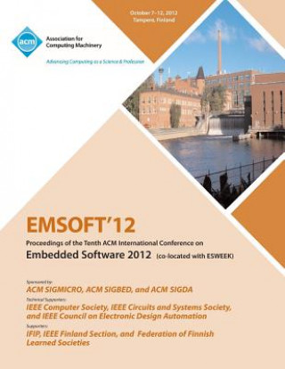 Kniha Emsoft 12 Proceedings of the Tenth ACM International Conference on Embedded Software 2012 Emsoft 12 Conference Committee