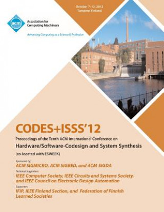 Carte Codes+isss 12 Proceedings of the Tenth ACM International Conference on Hardware/Software-Codesign and Systems Synthesis Codes+isss 12 Conference Committee