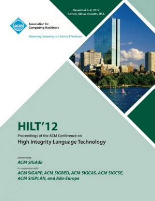 Książka Hilt 12 Proceedings of the ACM Conference on High Integrity Language Technology Hilt 12 Conference Committee