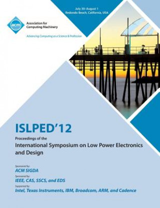 Carte ISLPED 12 Proceedings of the International Symposium on Low Power Electronics and Design Islped 12 Conference Committee