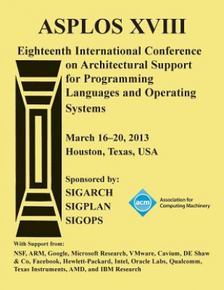 Könyv ASPLOS XV111 Eighteenth International Conference on Architectural Support for Programming Languages and Operating Systems Asplos XVIII Conference Committee