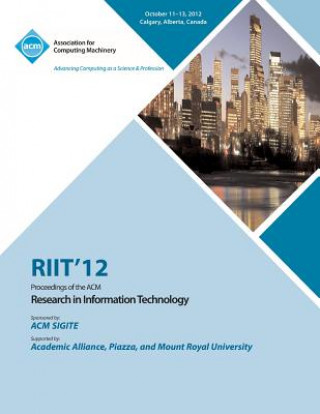 Kniha Riit 12 Proceedings of the ACM Research in Information Technology Riit 12 Conference Committee
