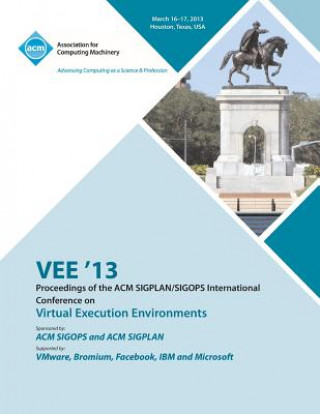 Könyv VEE 13 Proceedings of the ACM SIGPLAN/SIGOPS International Conference on Virtual Execution Environments Vee 13 Conference Committee
