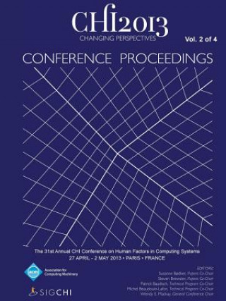 Libro Chi 13 Proceedings of the 31st Annual Chi Conference on Human Factors in Computing Systems V2 Chi 13 Conference Committee